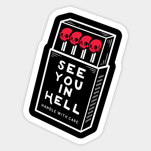 SEE YOU IN HELL T-SHIRT Sticker by wytchlab